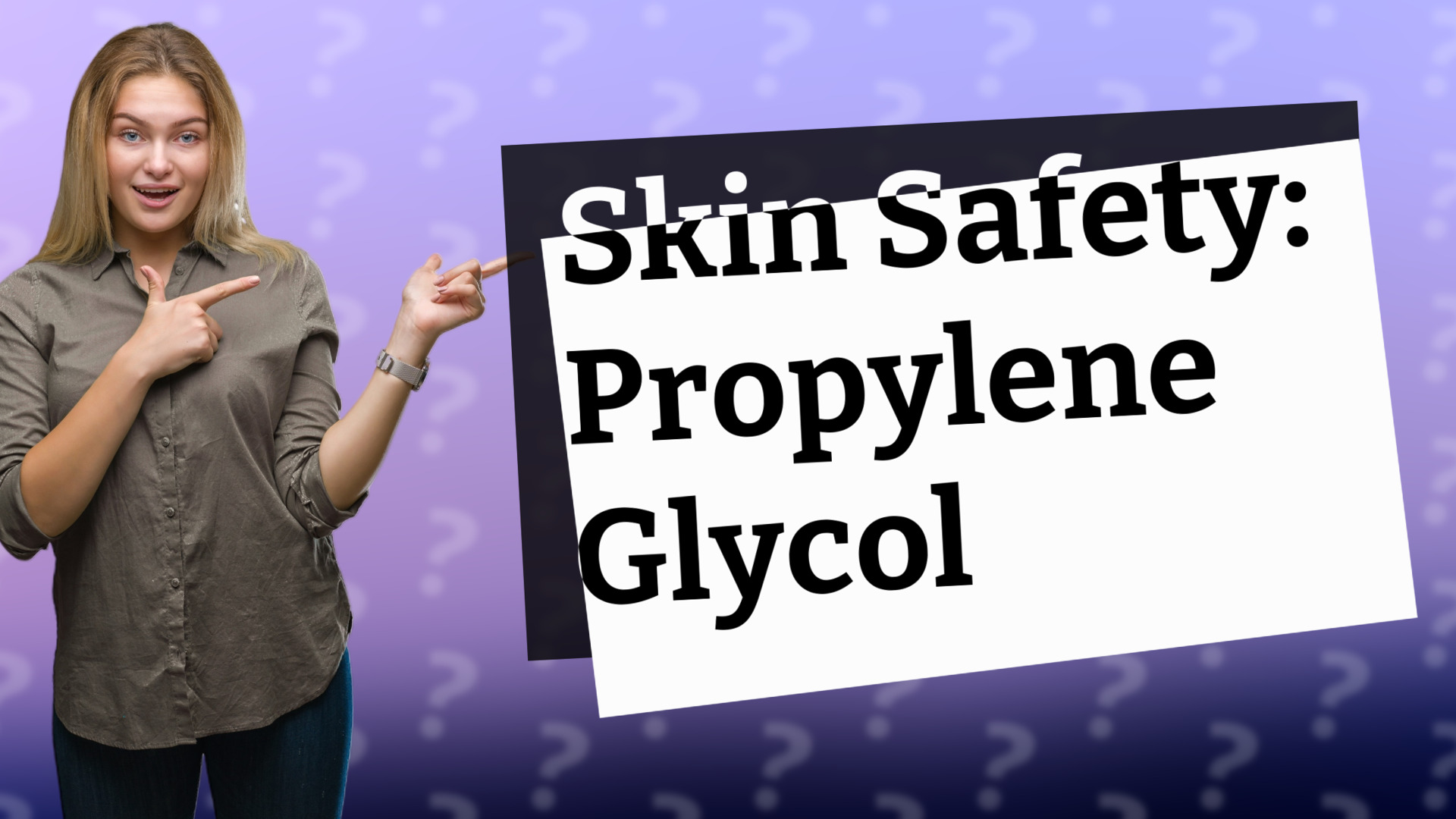 Skin Safety: Propylene Glycol