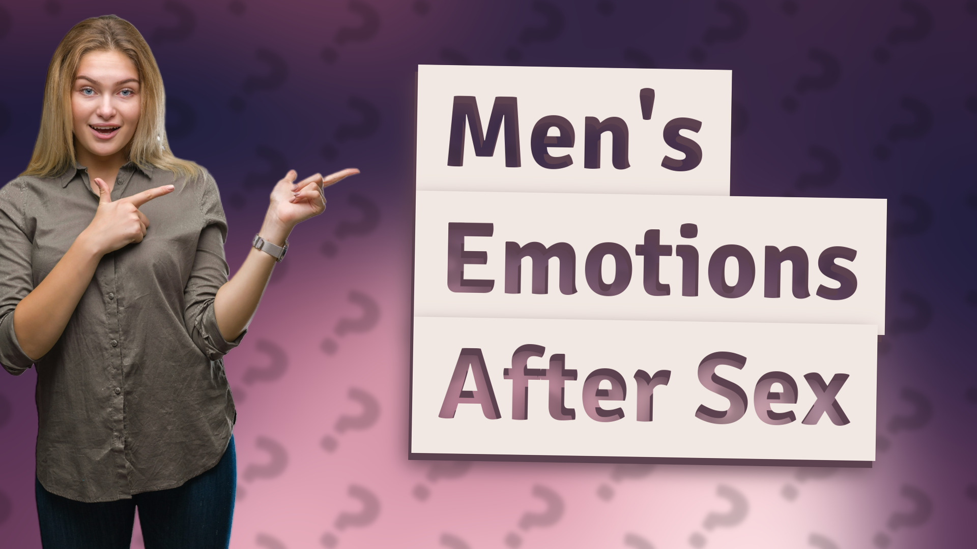 Men's Emotions After Sex