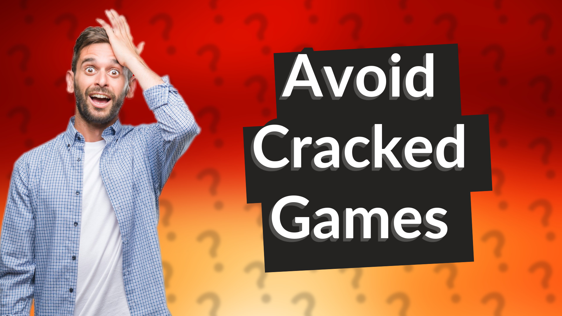 Avoid Cracked Games