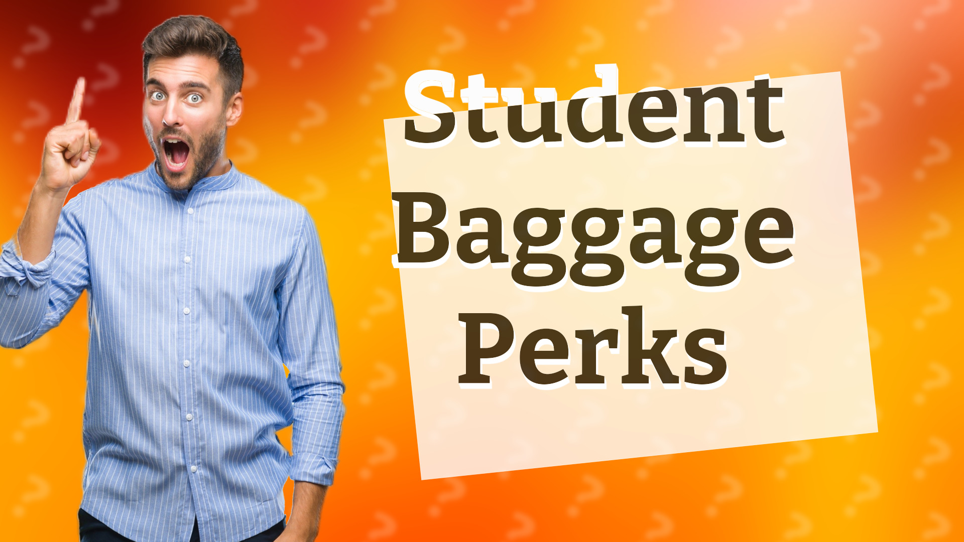 Student Baggage Perks