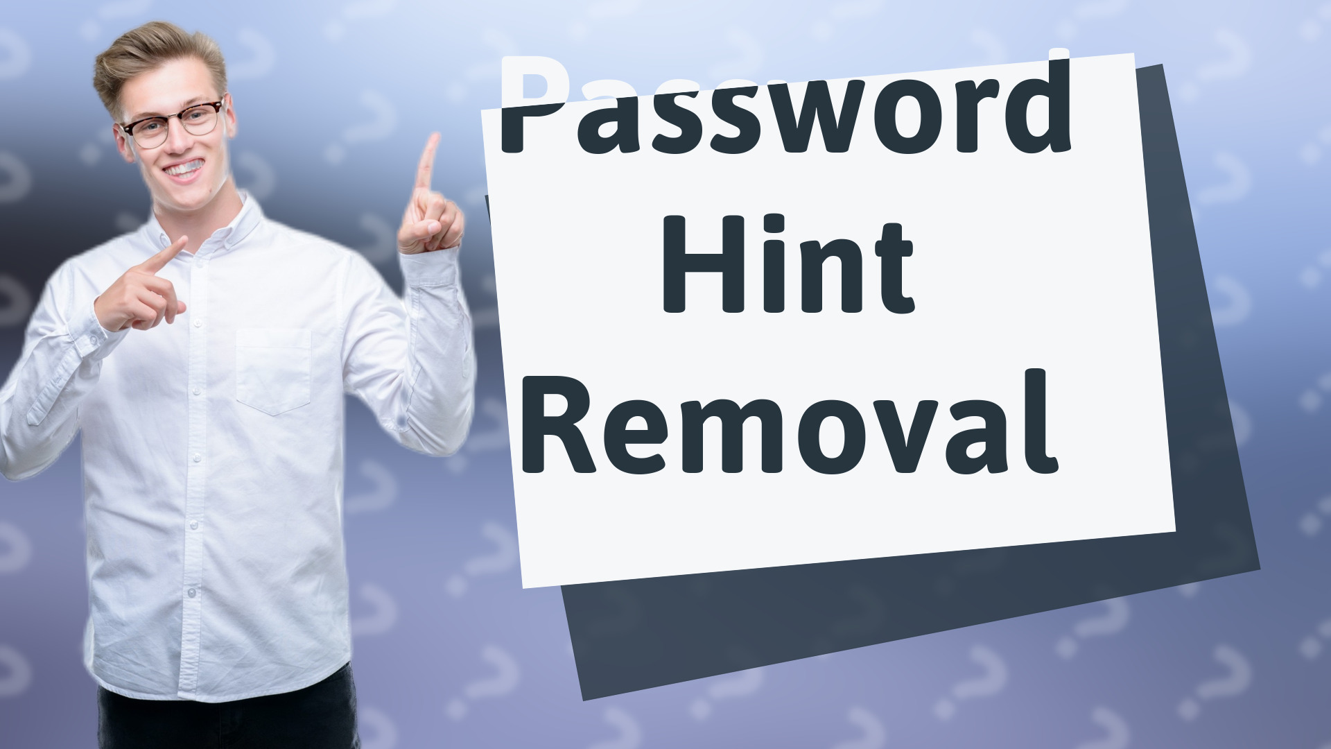 Password Hint Removal