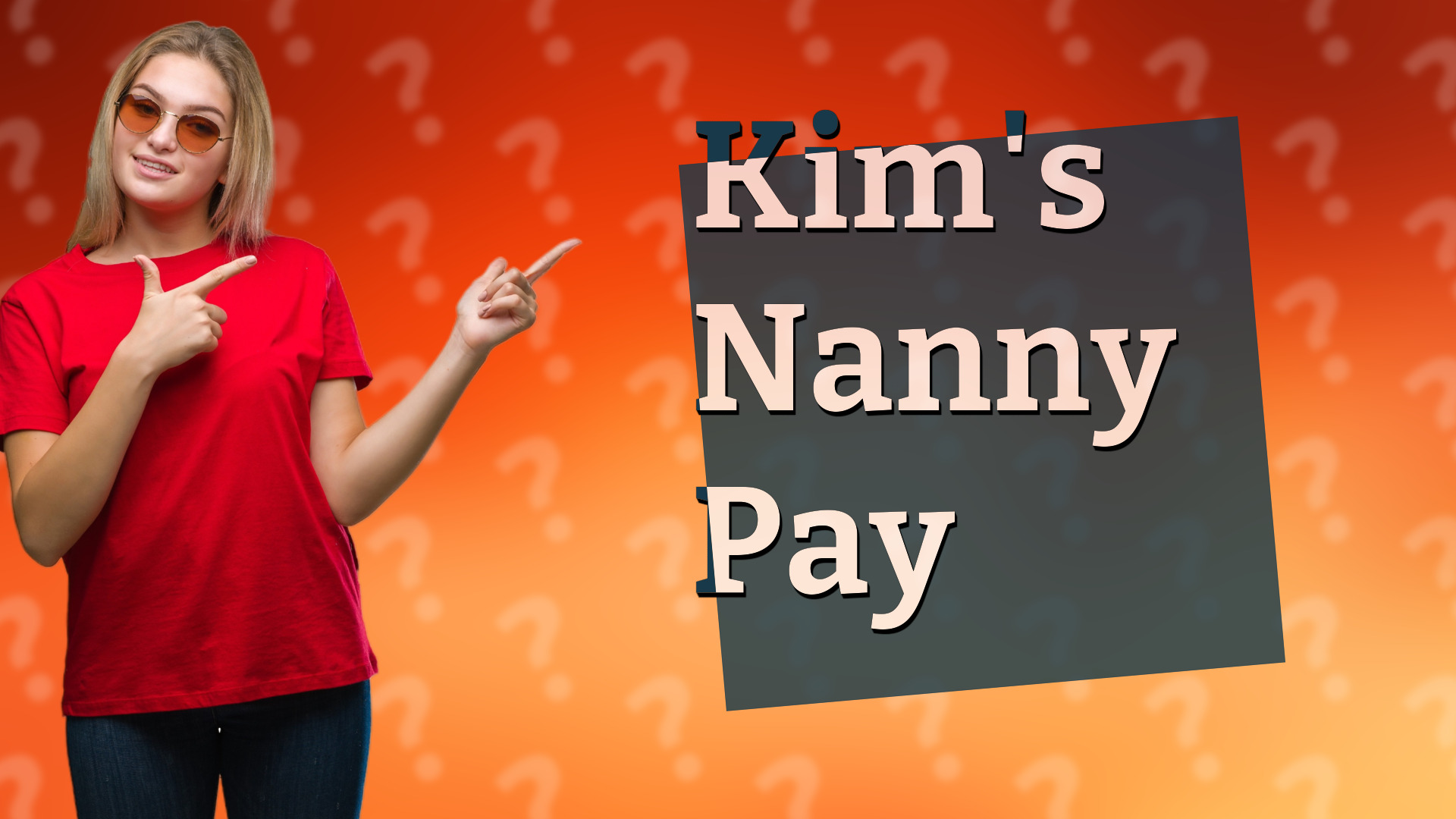 Kim's Nanny Pay