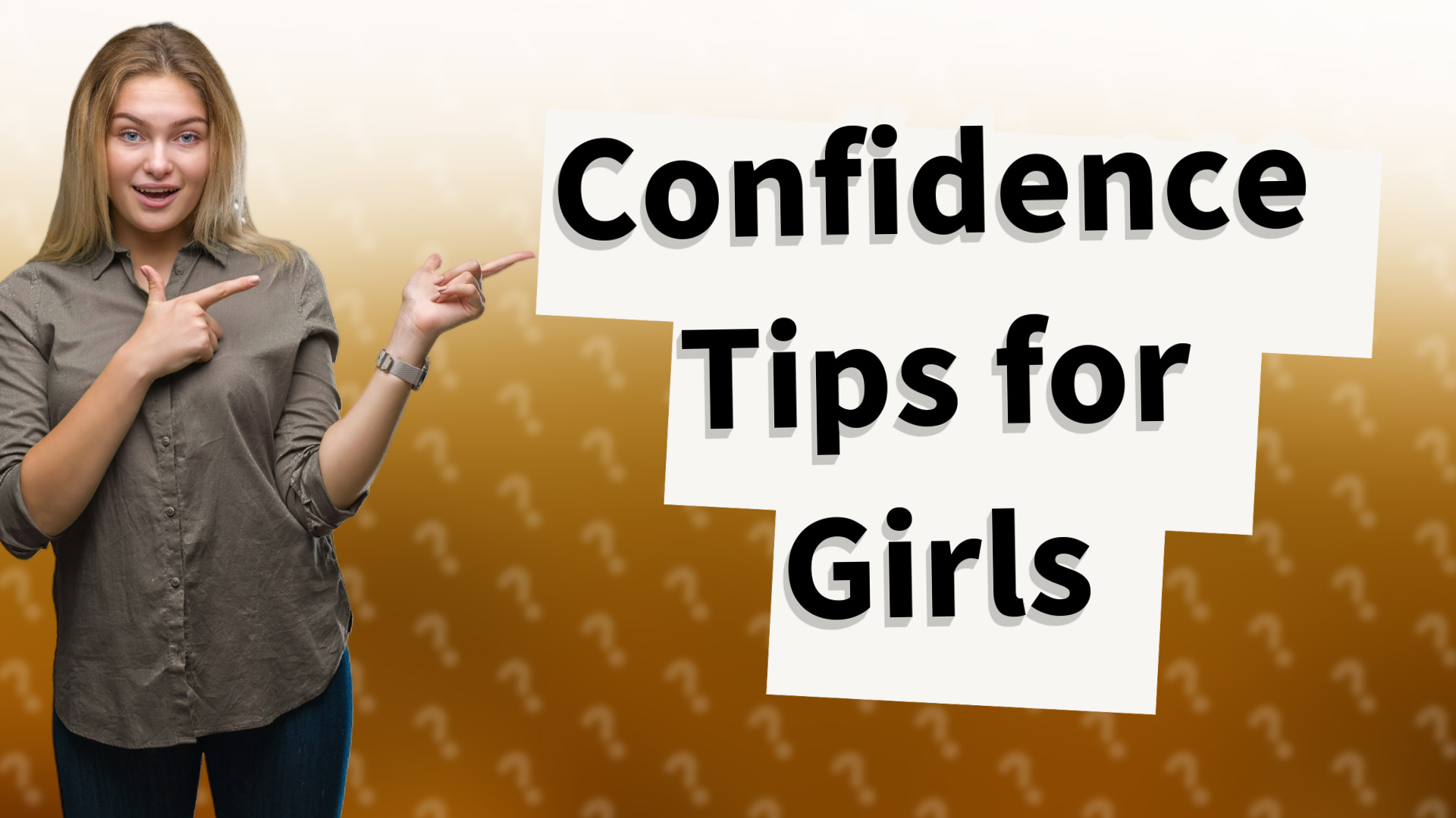 Confidence Tips for Girls