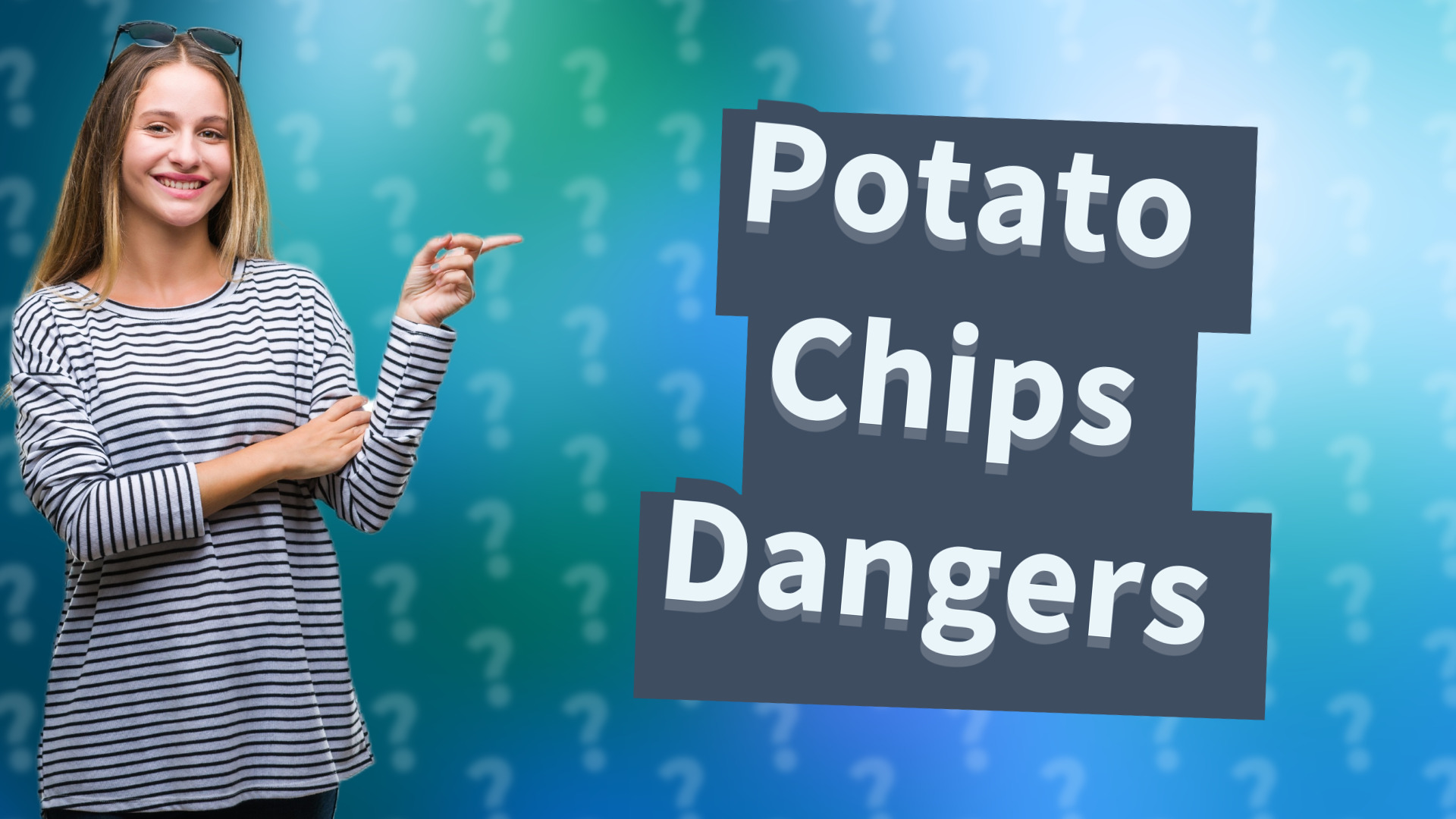 Potato Chips Dangers