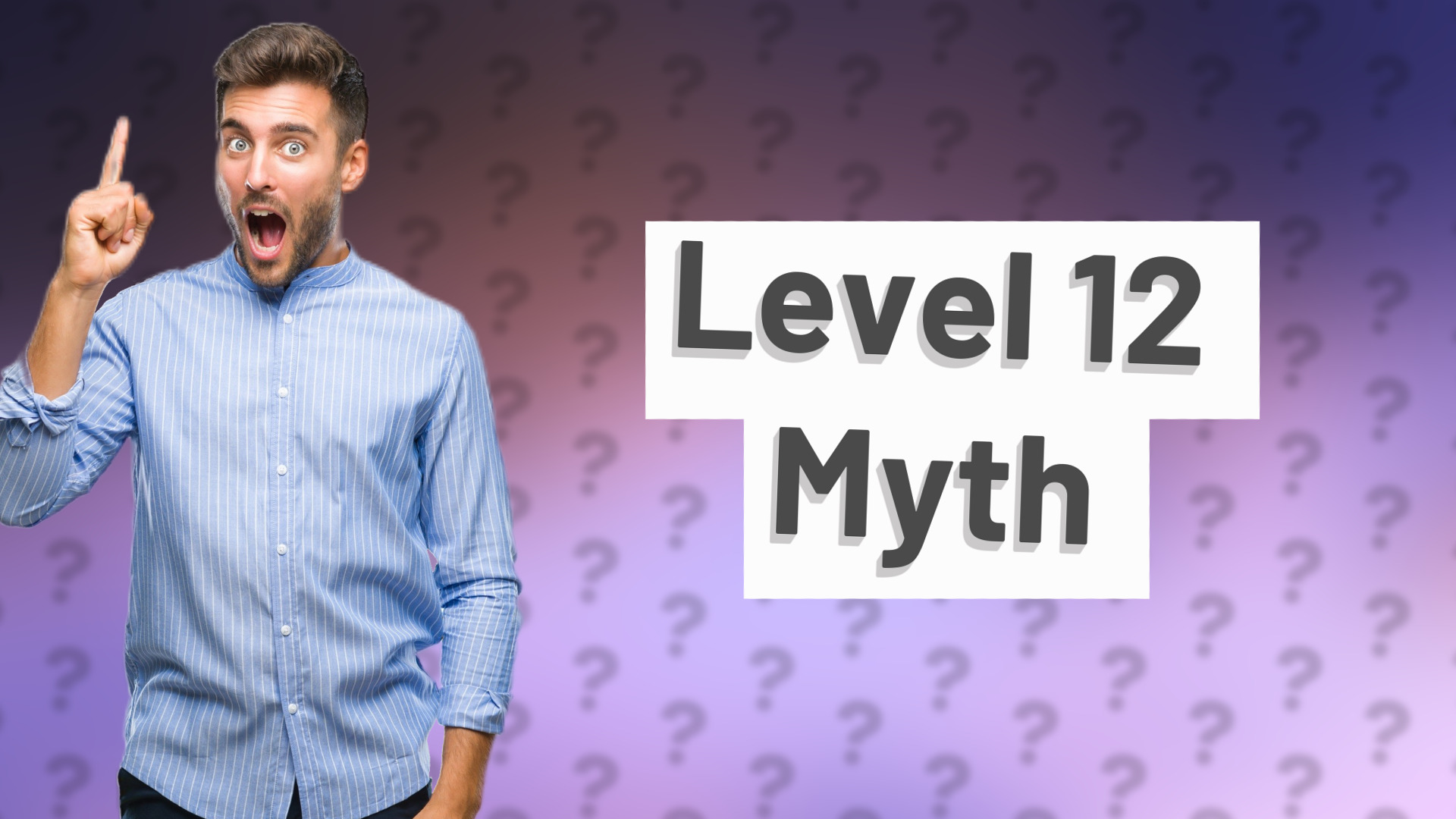 Level 12 Myth
