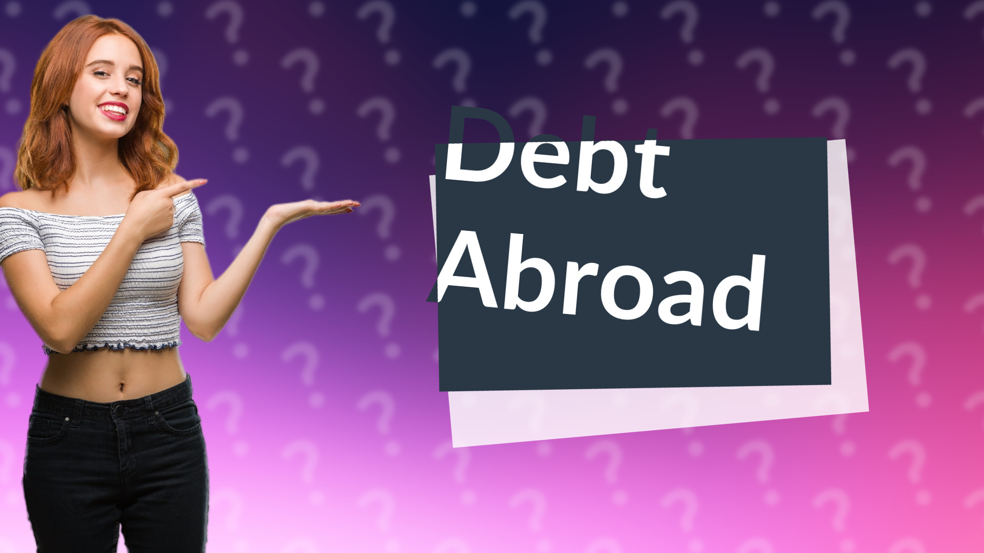 Debt Abroad