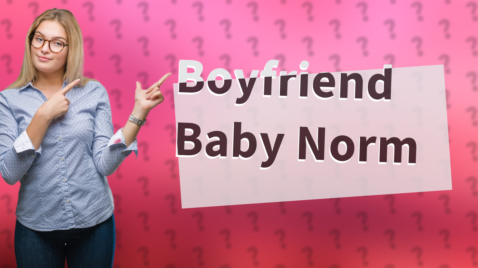 Boyfriend Baby Norm