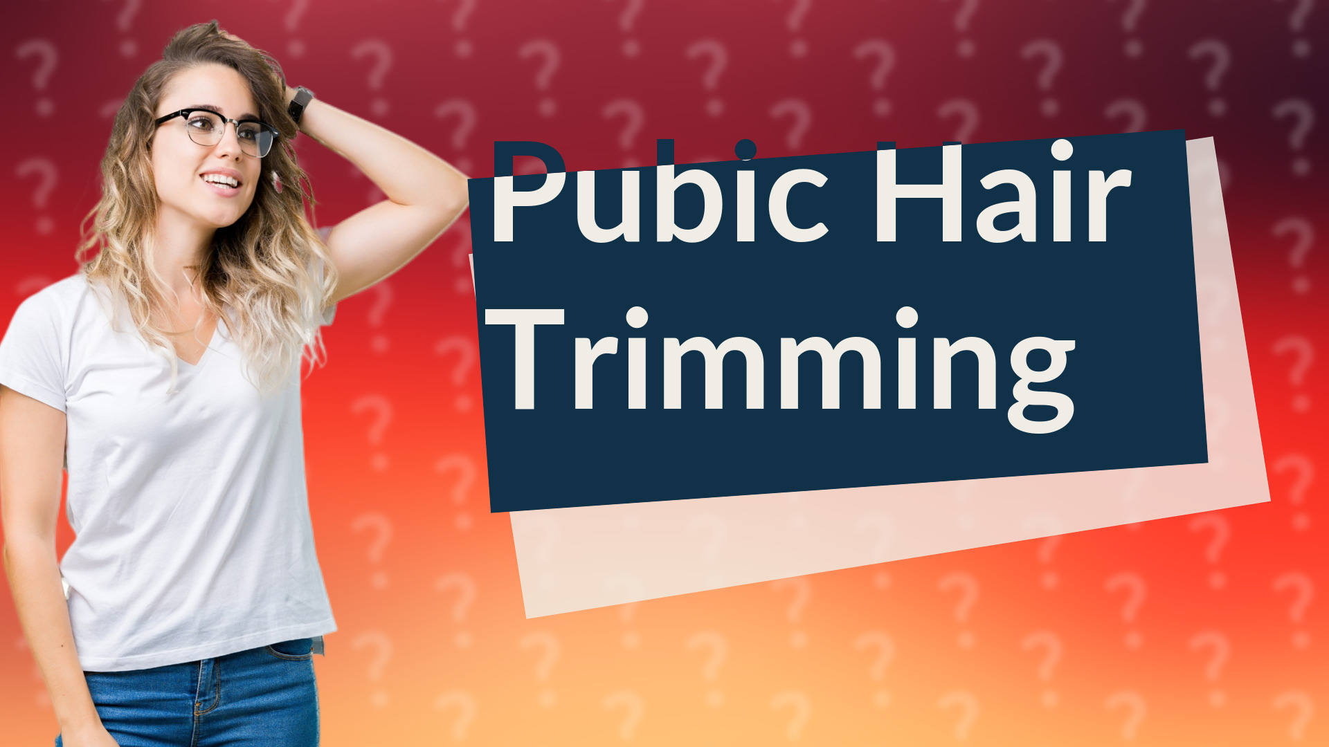 Pubic Hair Trimming