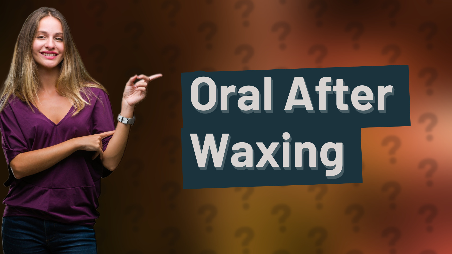 Oral After Waxing