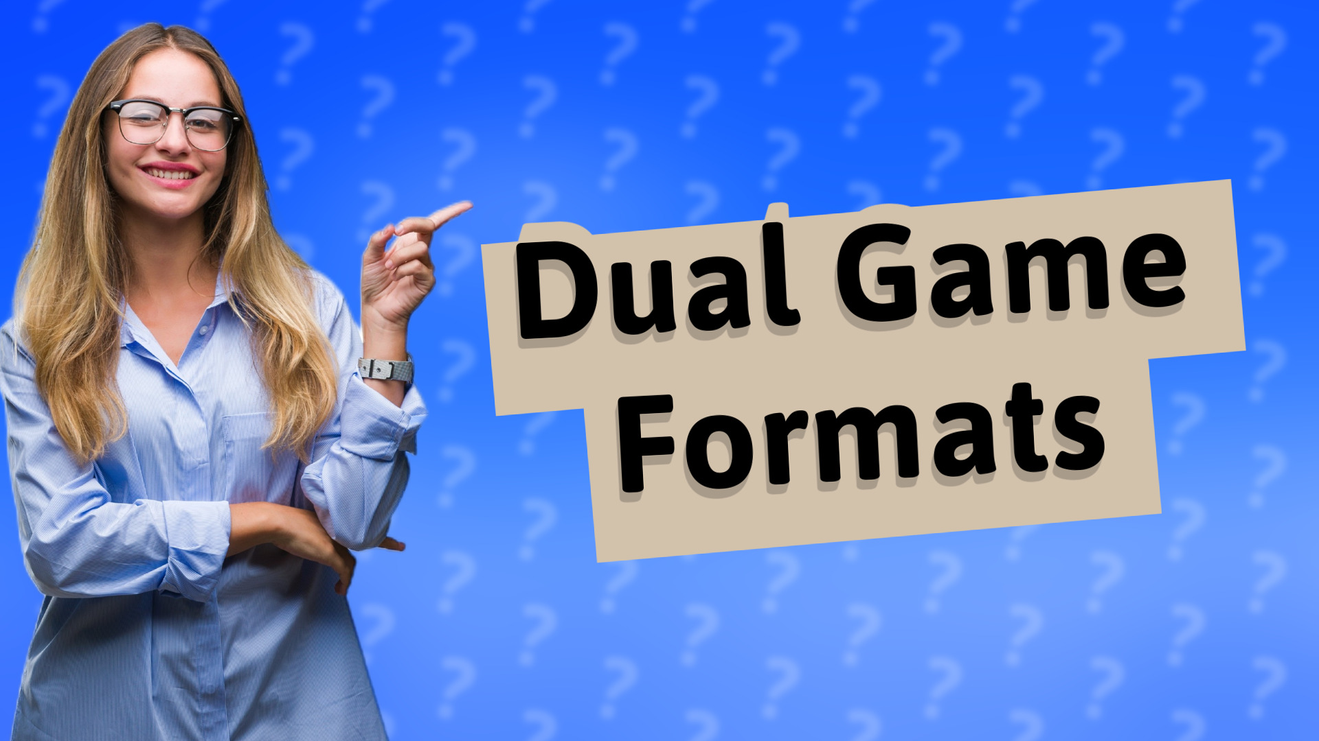 Dual Game Formats