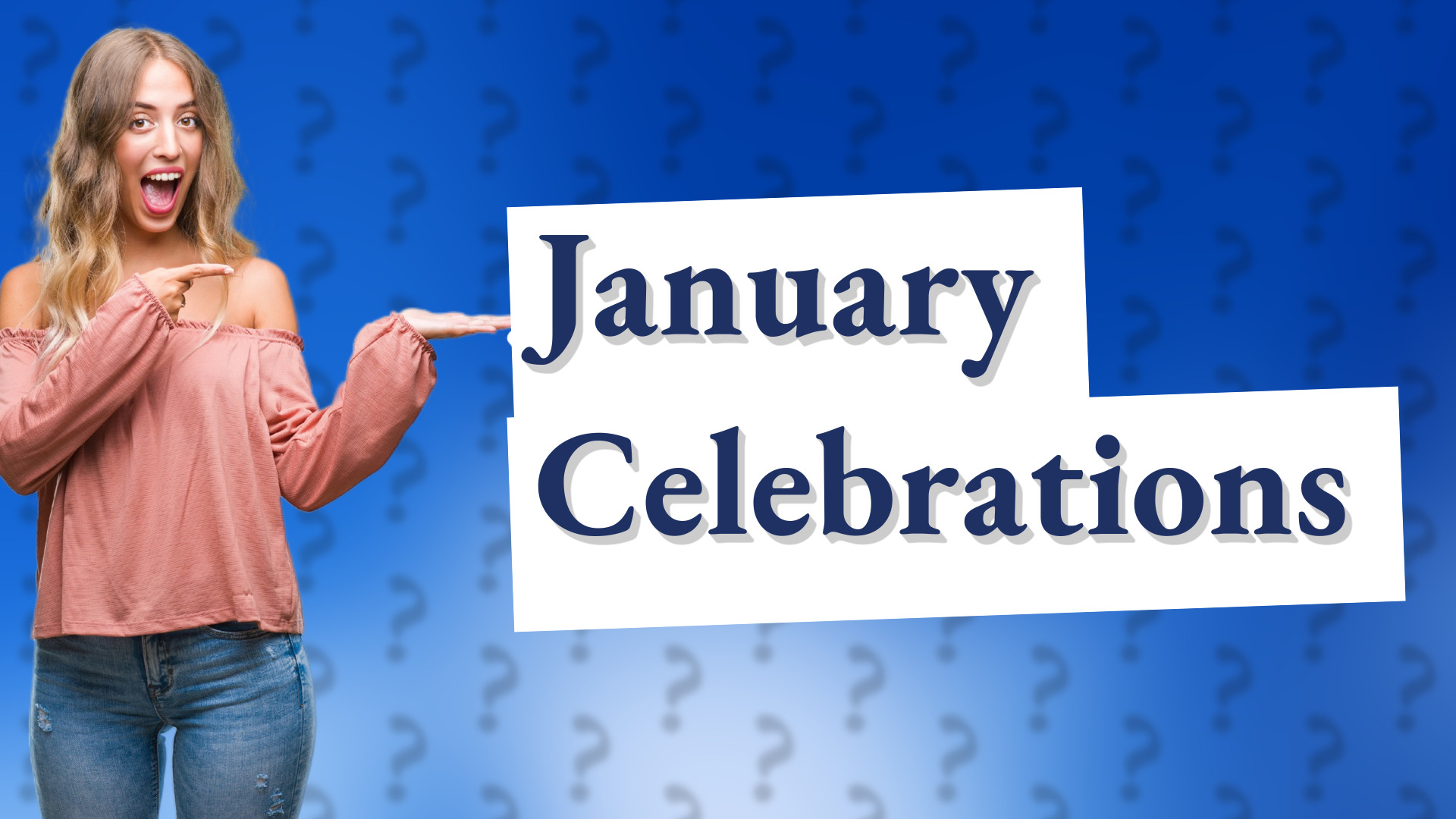 January Celebrations