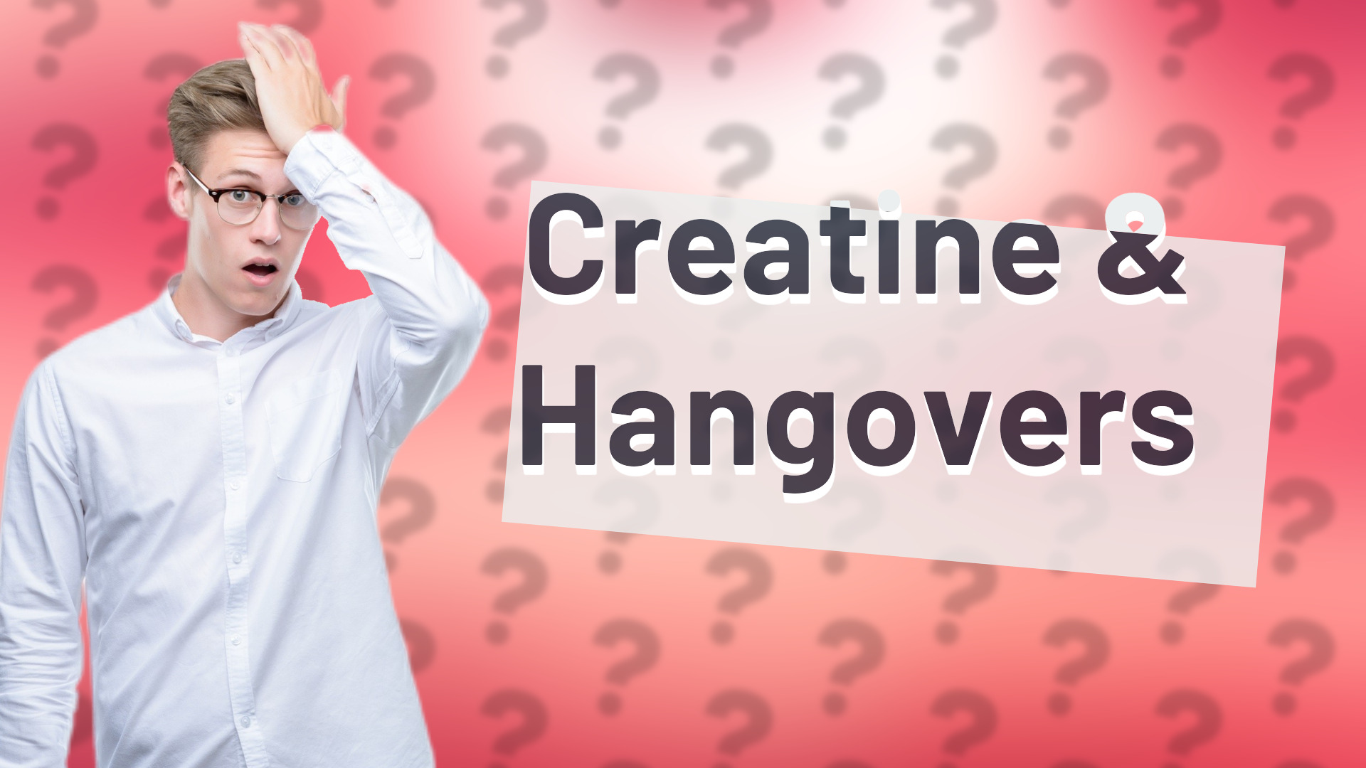 Creatine & Hangovers
