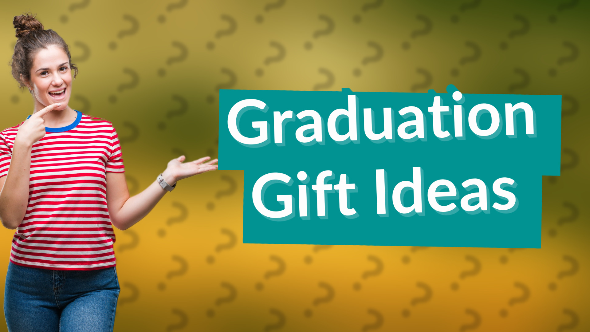 Graduation Gift Ideas