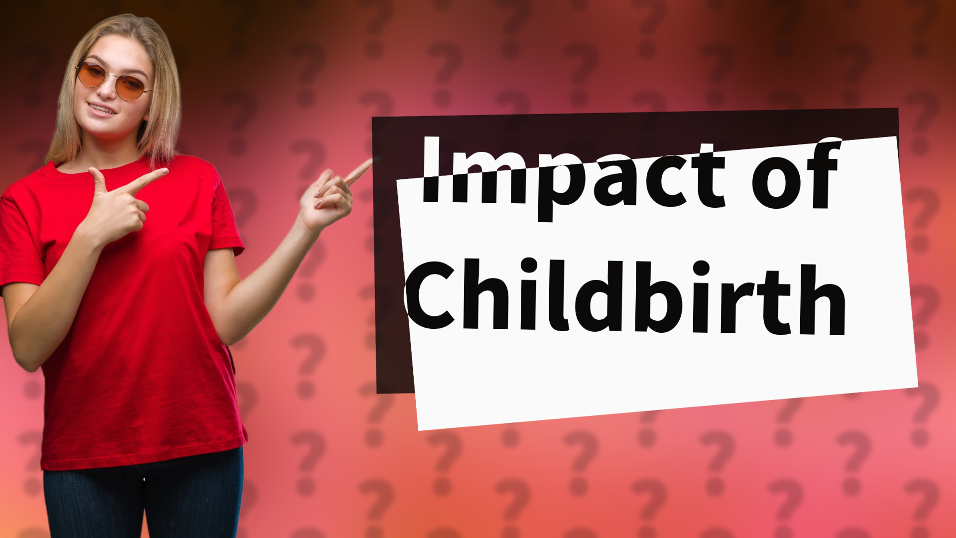 Impact of Childbirth