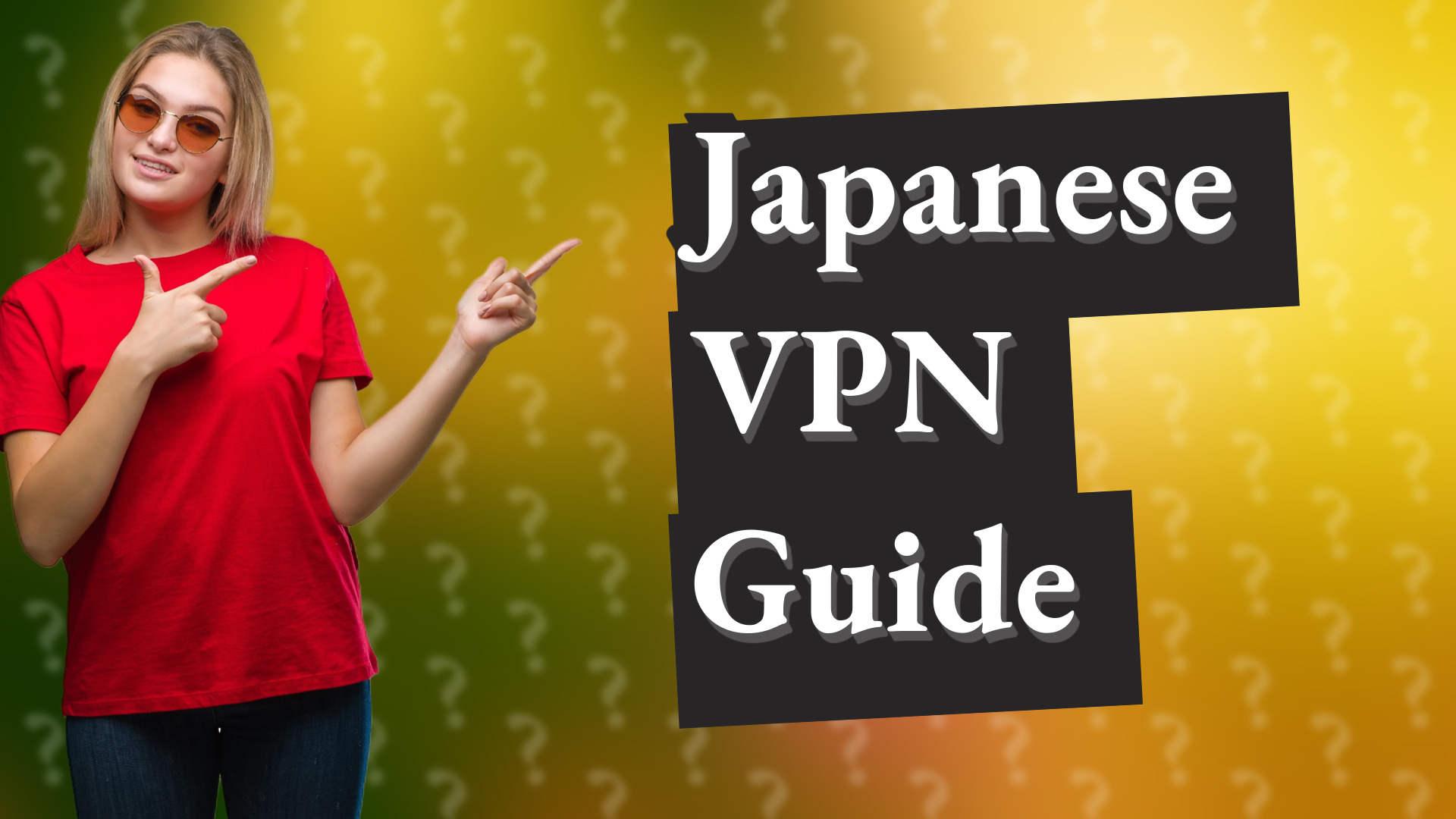 Japanese VPN Guide