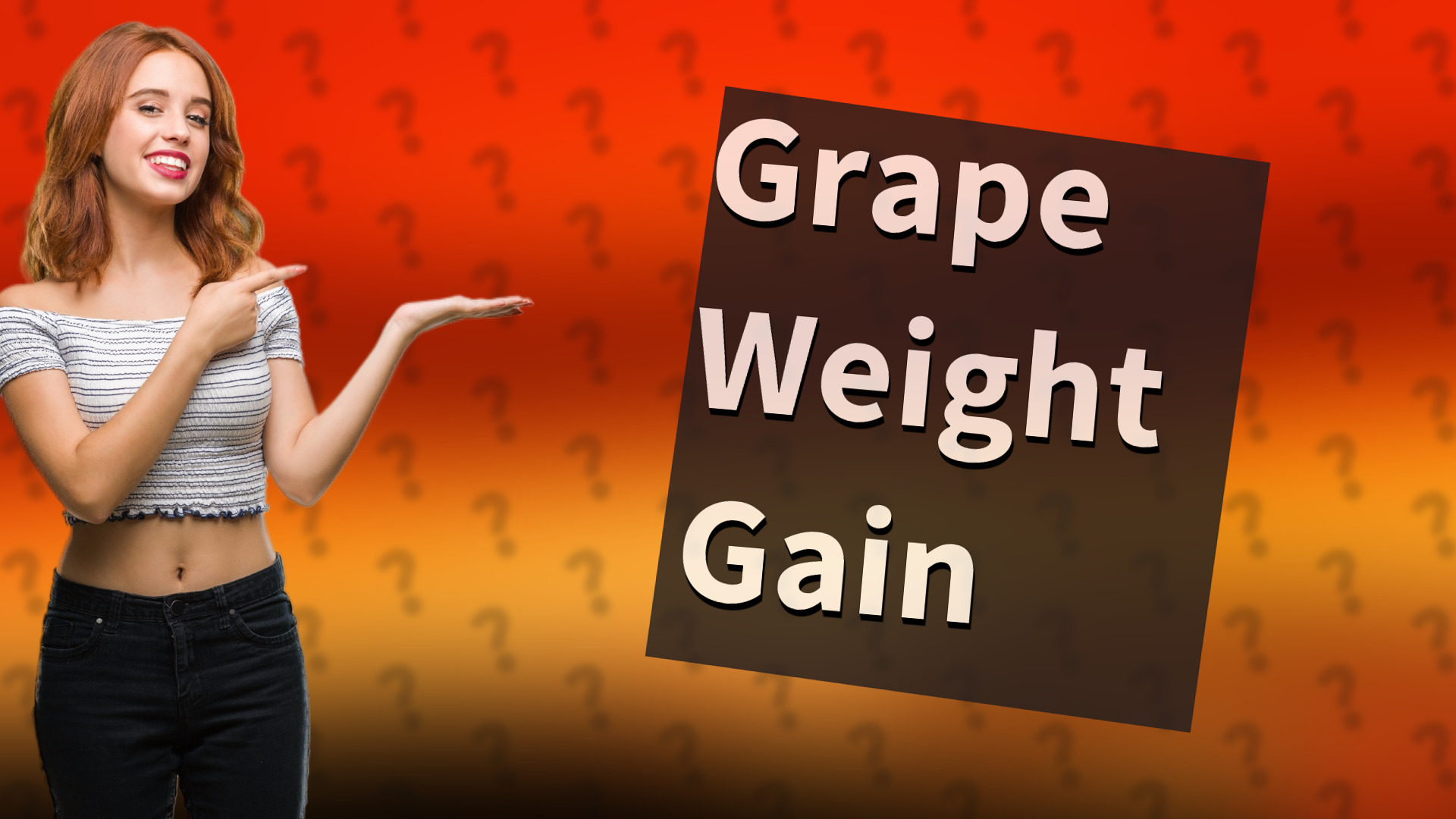 Grape Weight Gain