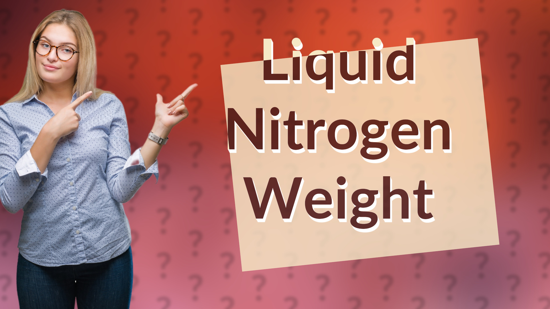 Liquid Nitrogen Weight
