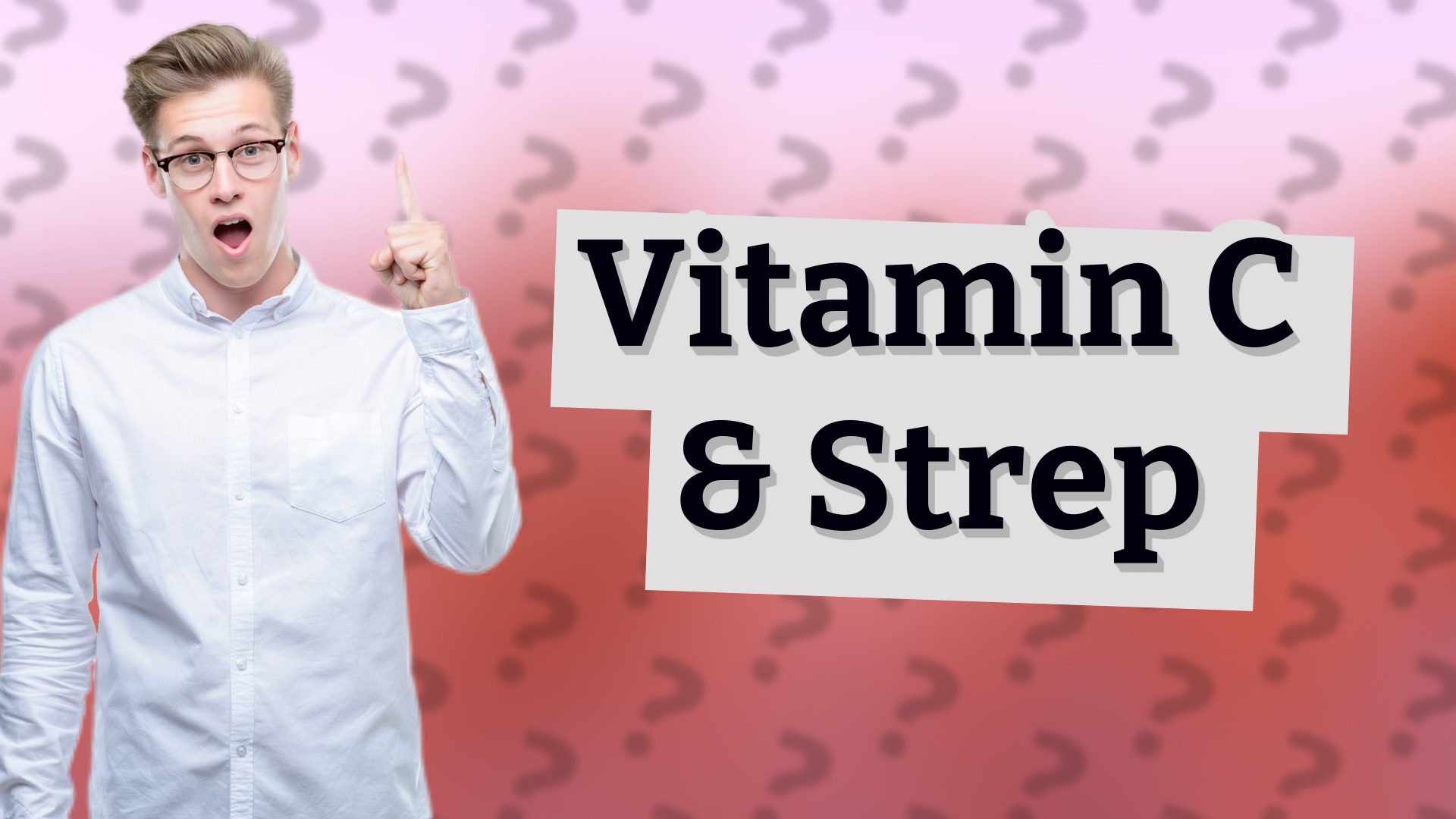 Vitamin C & Strep