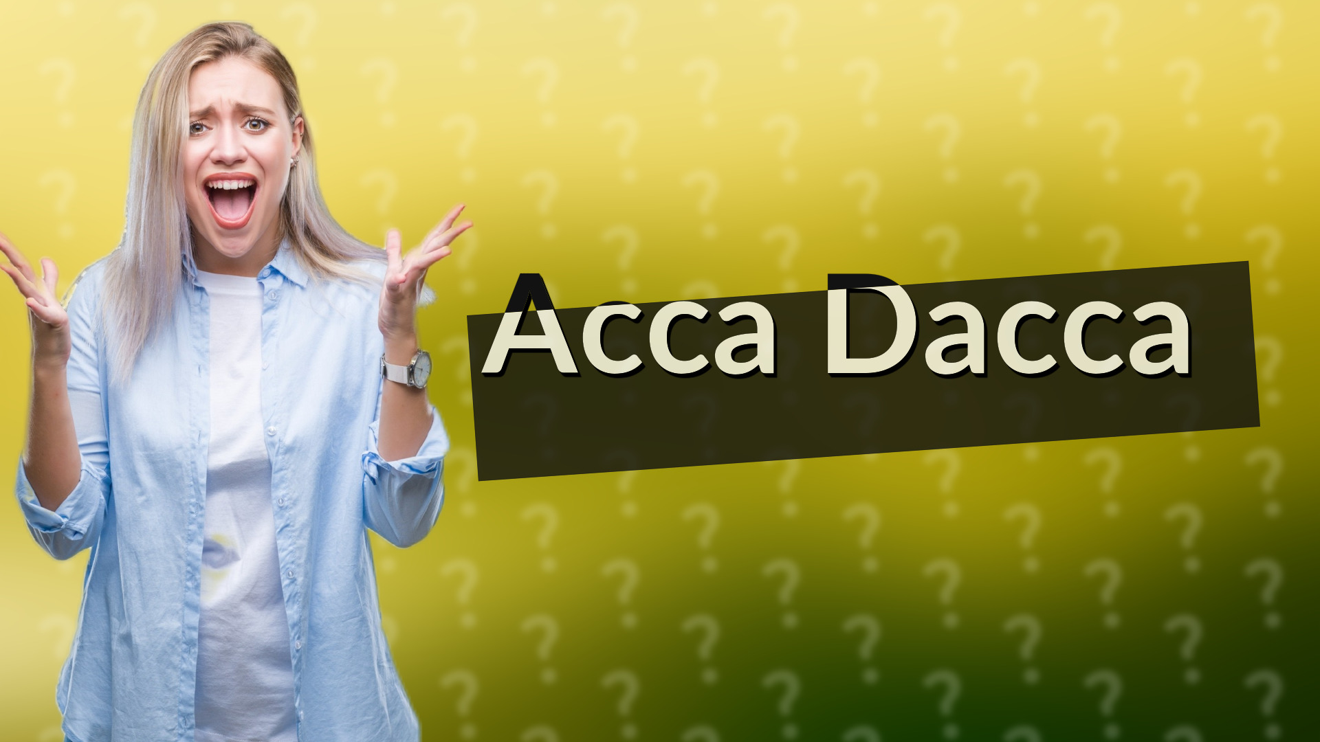 Acca Dacca