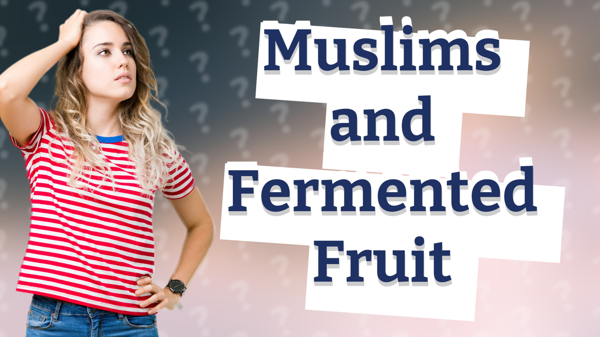 Muslims and Fermented Fruit