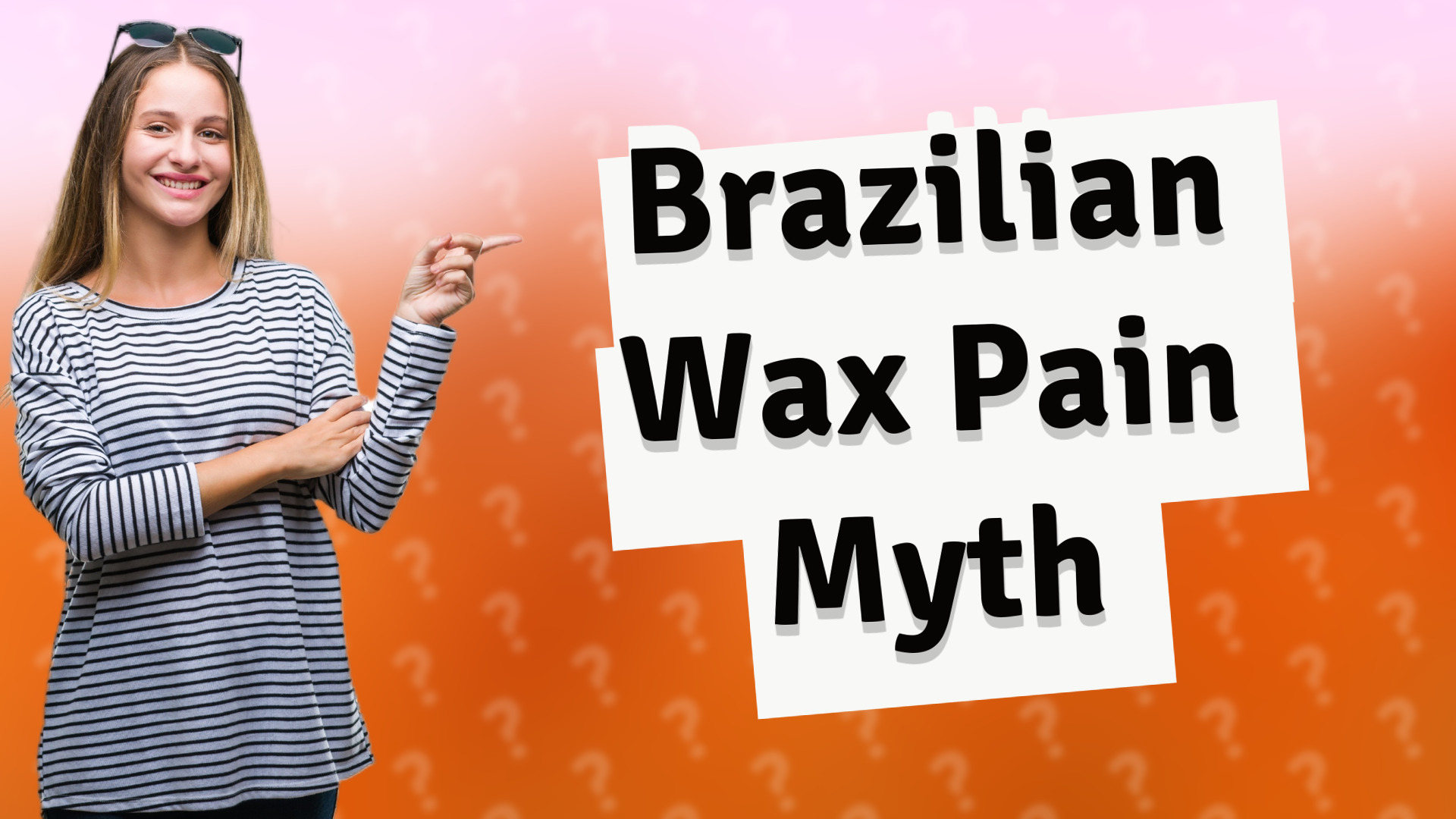 Brazilian Wax Pain Myth