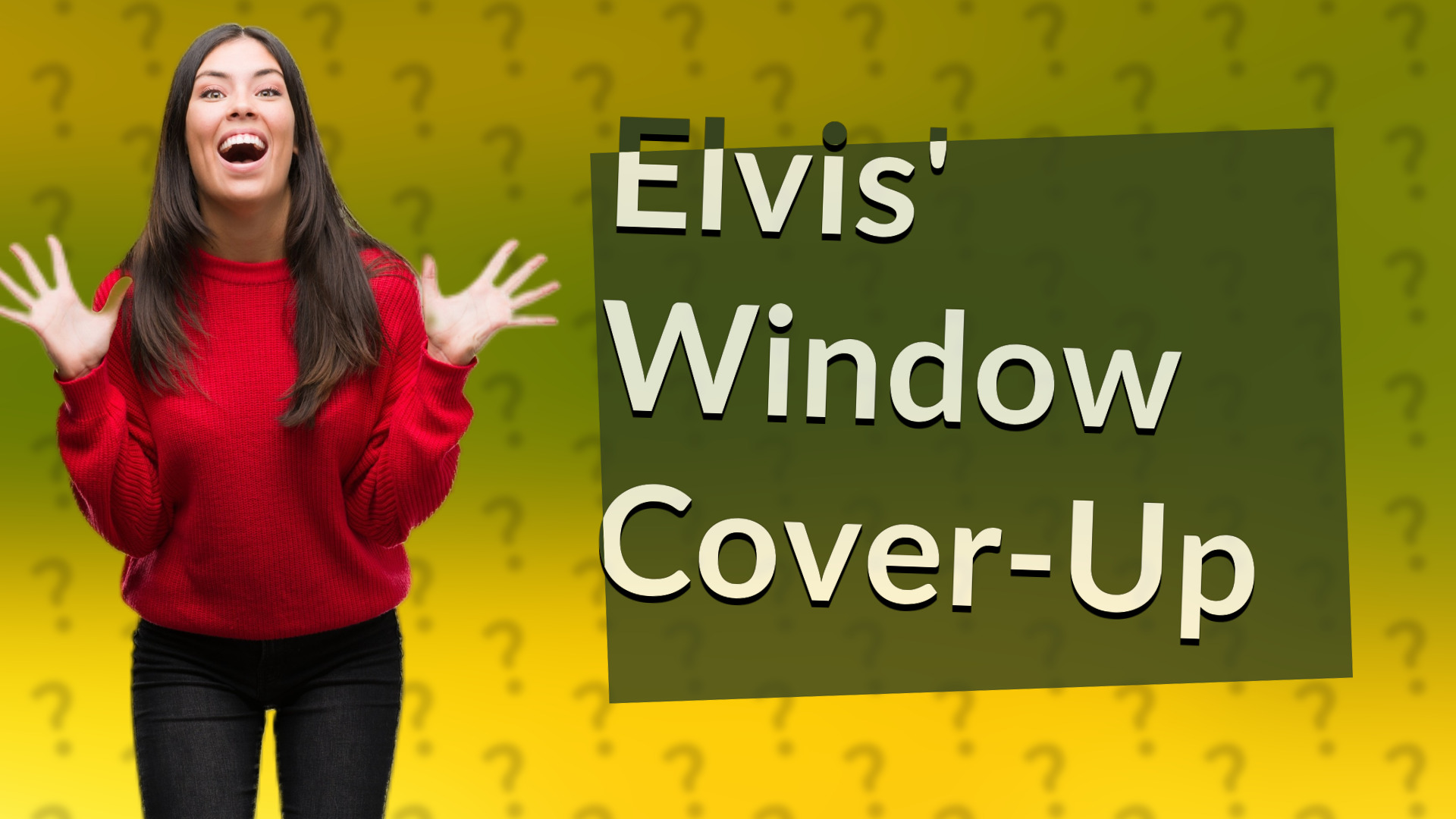 Elvis' Window Cover-Up
