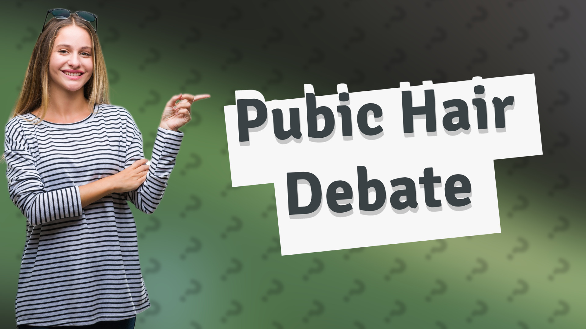 Pubic Hair Debate