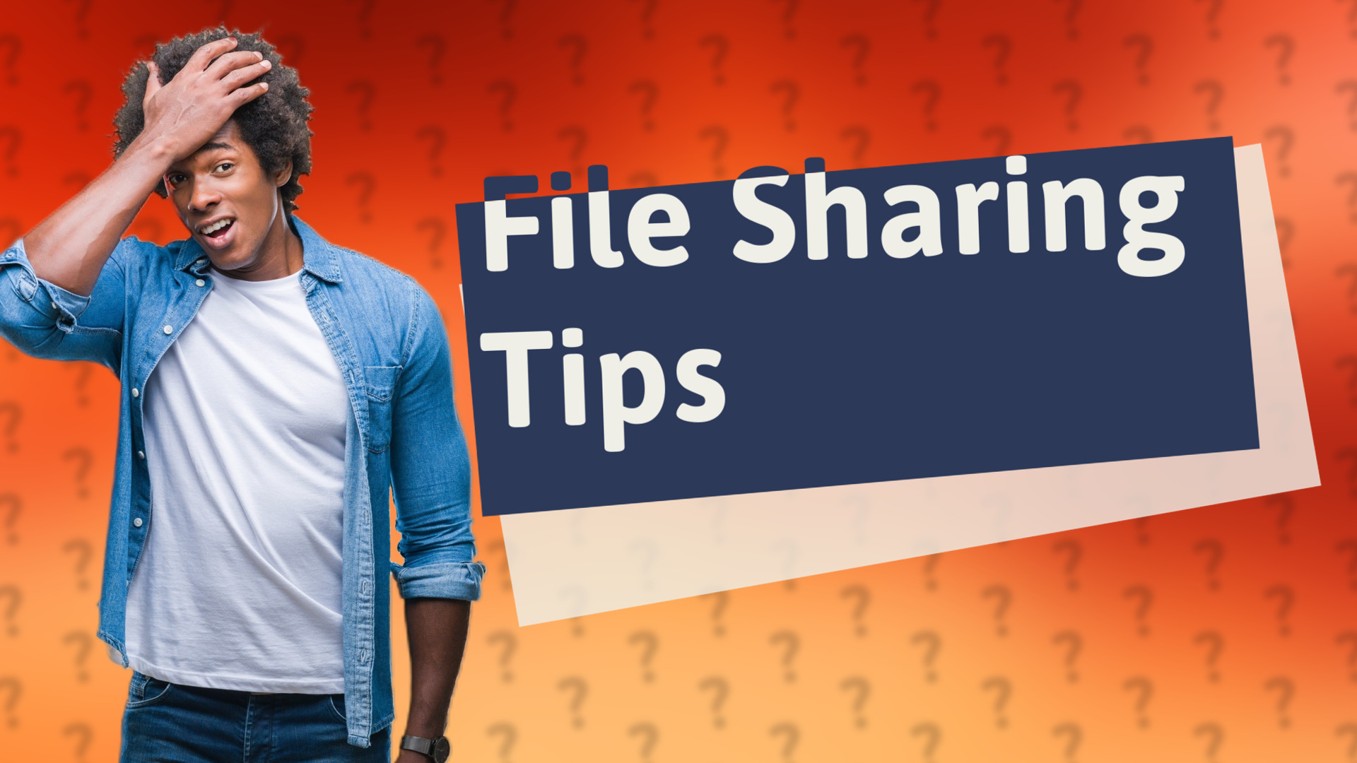 File Sharing Tips