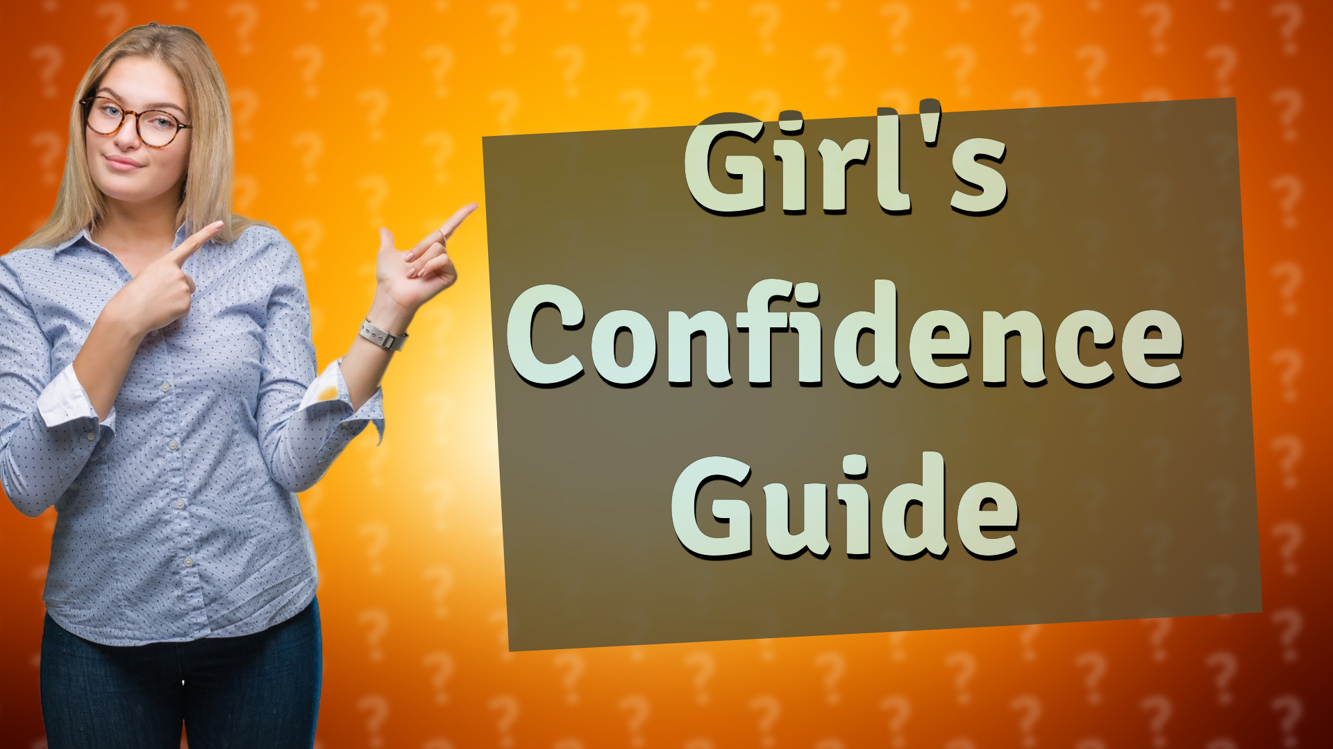 Girl's Confidence Guide