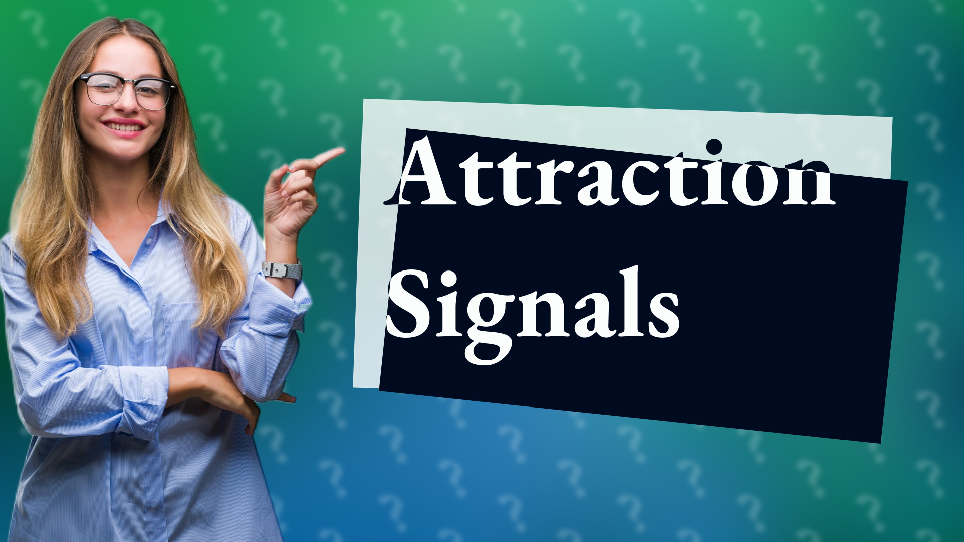 Attraction Signals