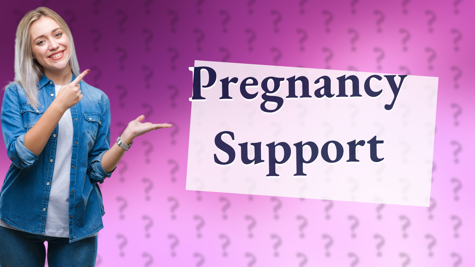 Pregnancy Support