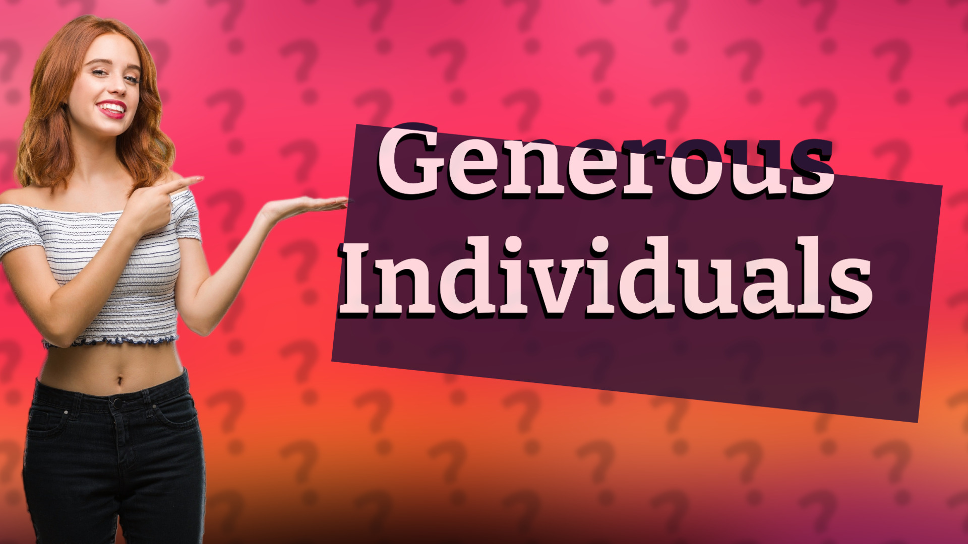 Generous Individuals