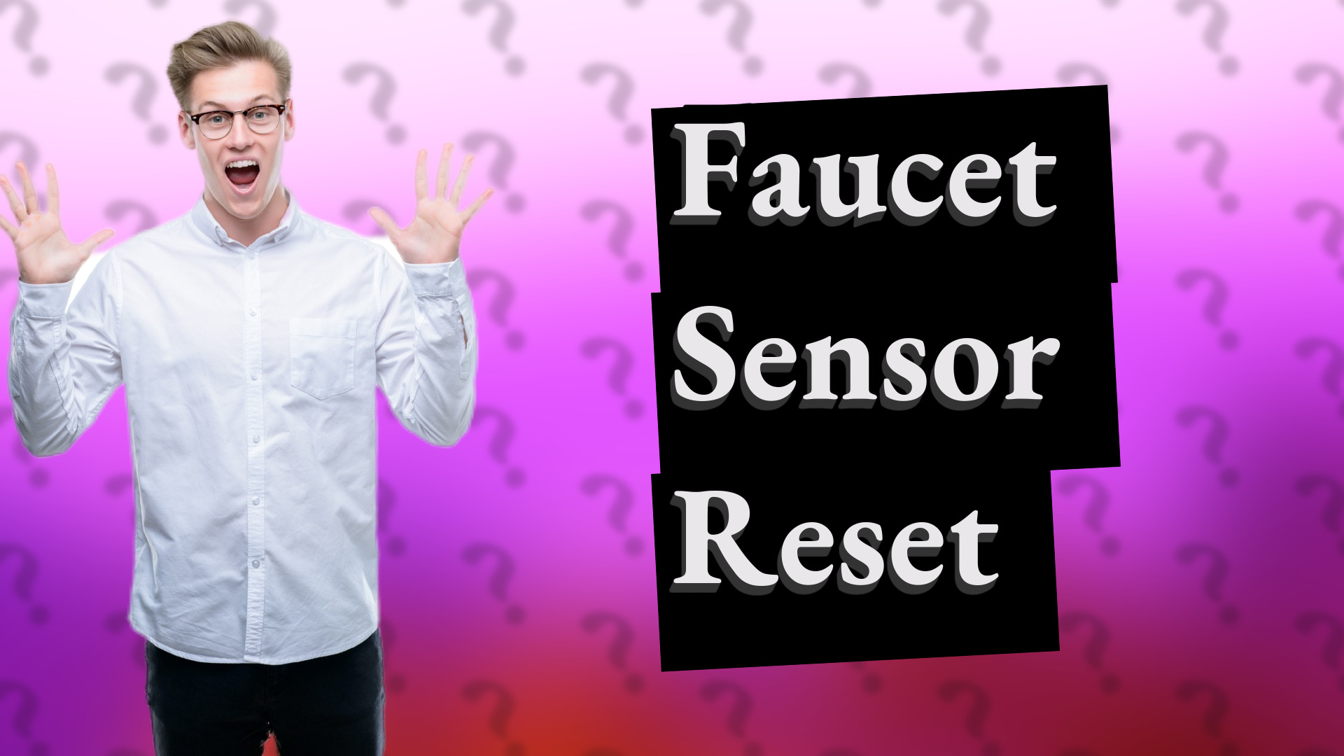 Faucet Sensor Reset