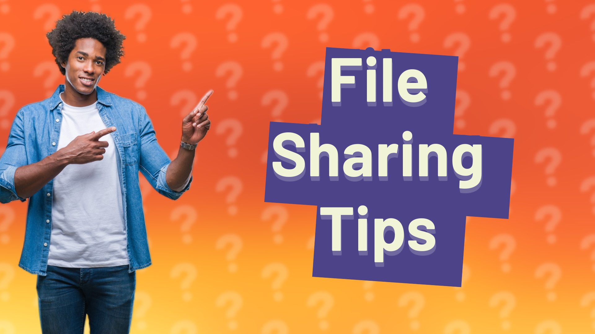 File Sharing Tips