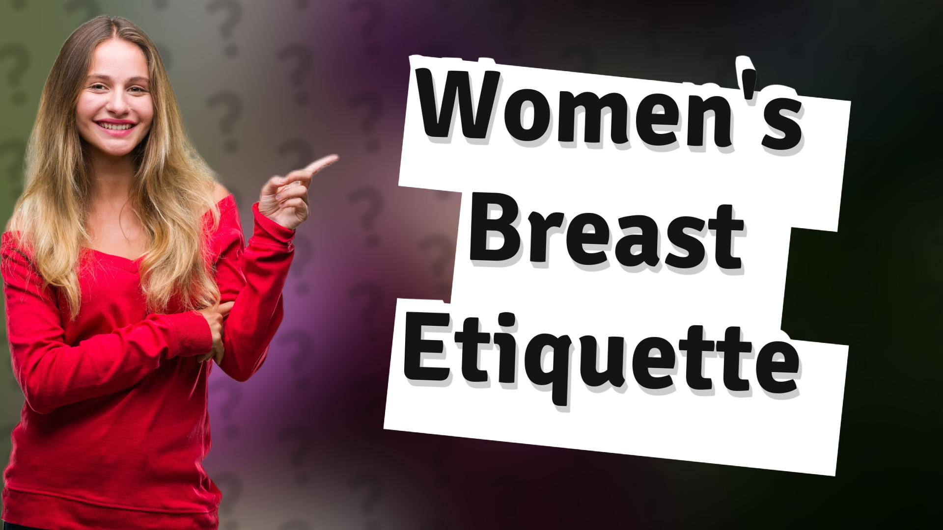 Women's Breast Etiquette