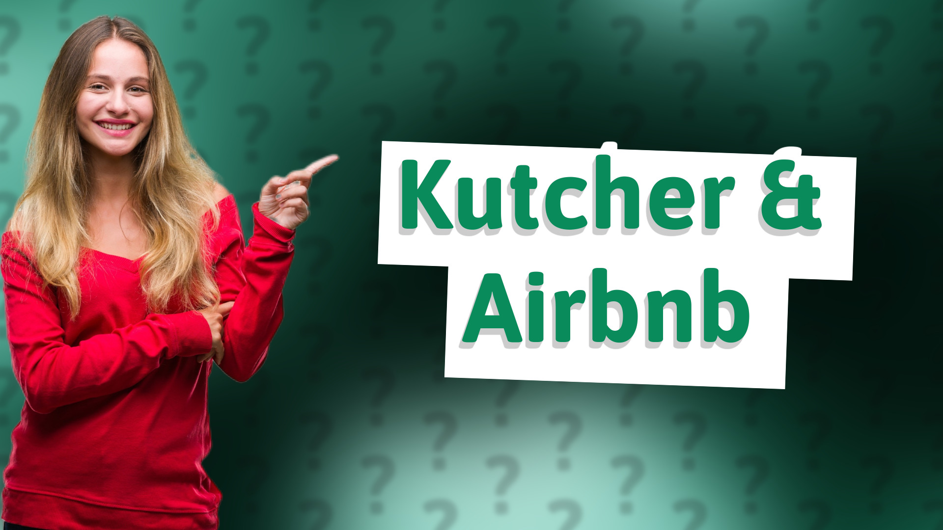Kutcher & Airbnb