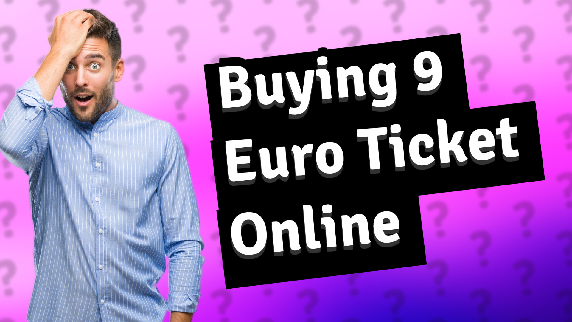 Buying 9 Euro Ticket Online