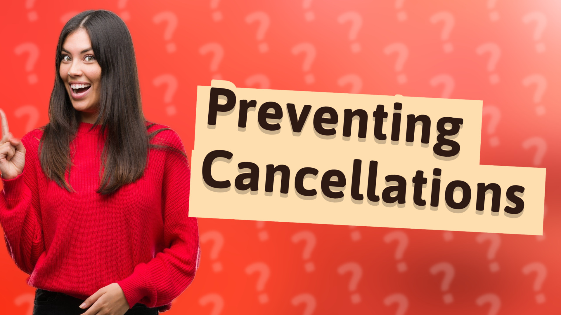 Preventing Cancellations