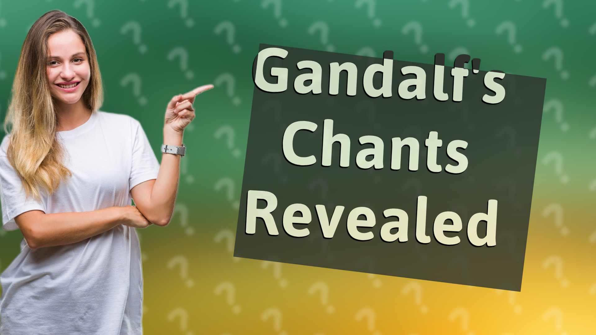 Gandalf's Chants Revealed