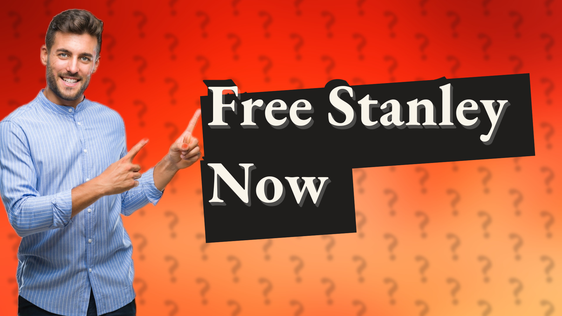 Free Stanley Now