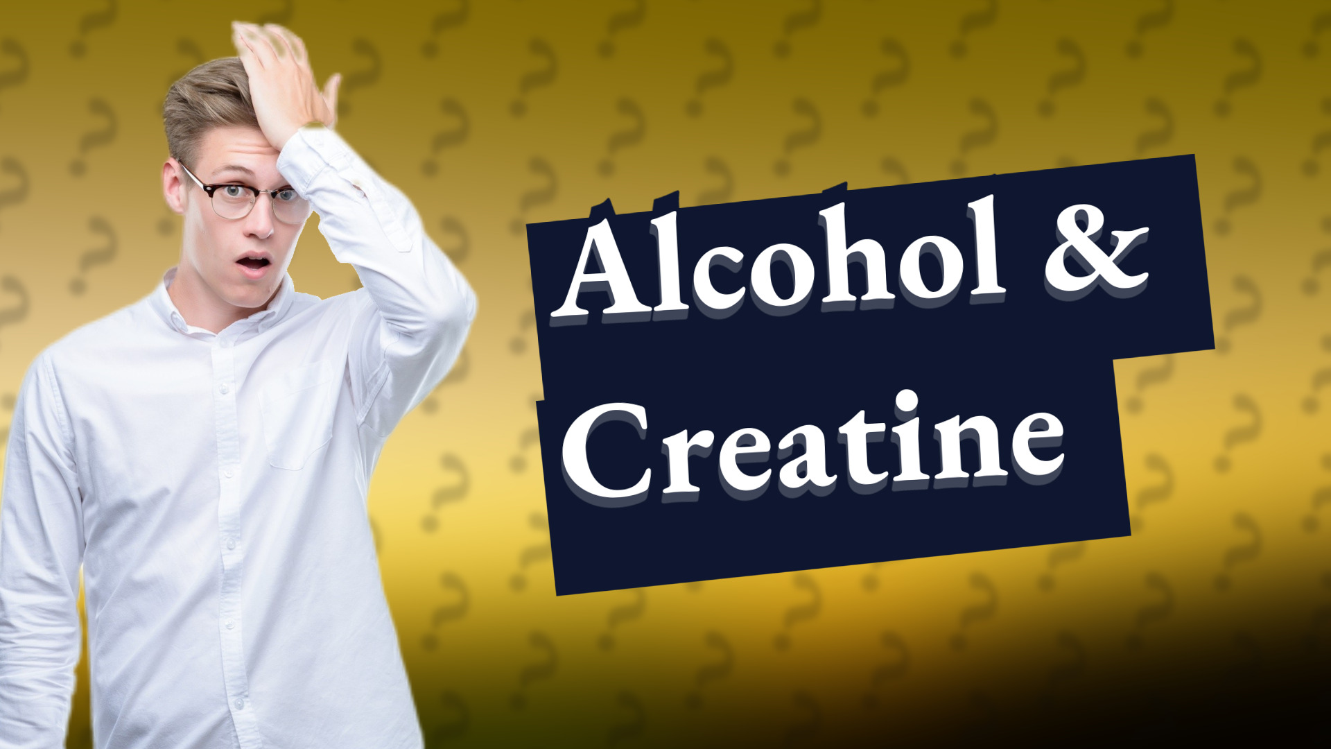 Alcohol & Creatine