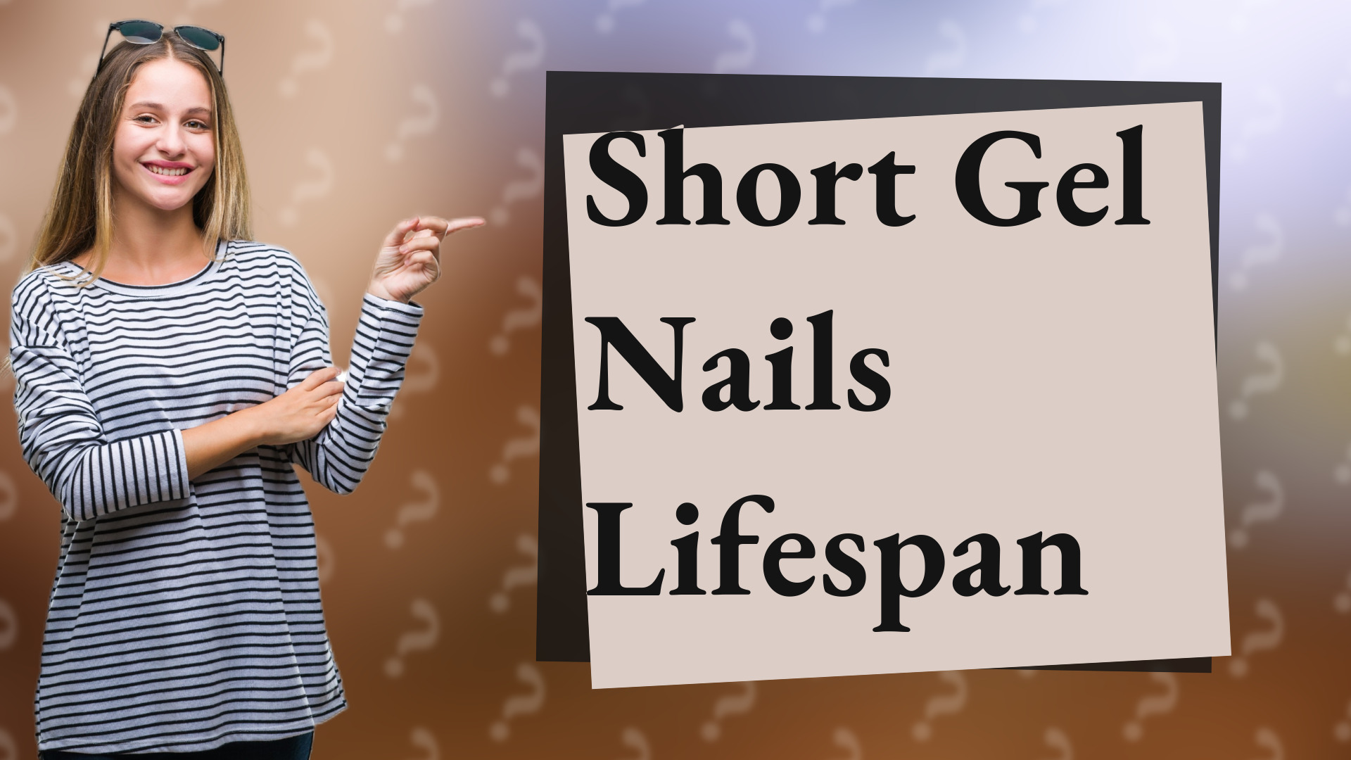 Short Gel Nails Lifespan