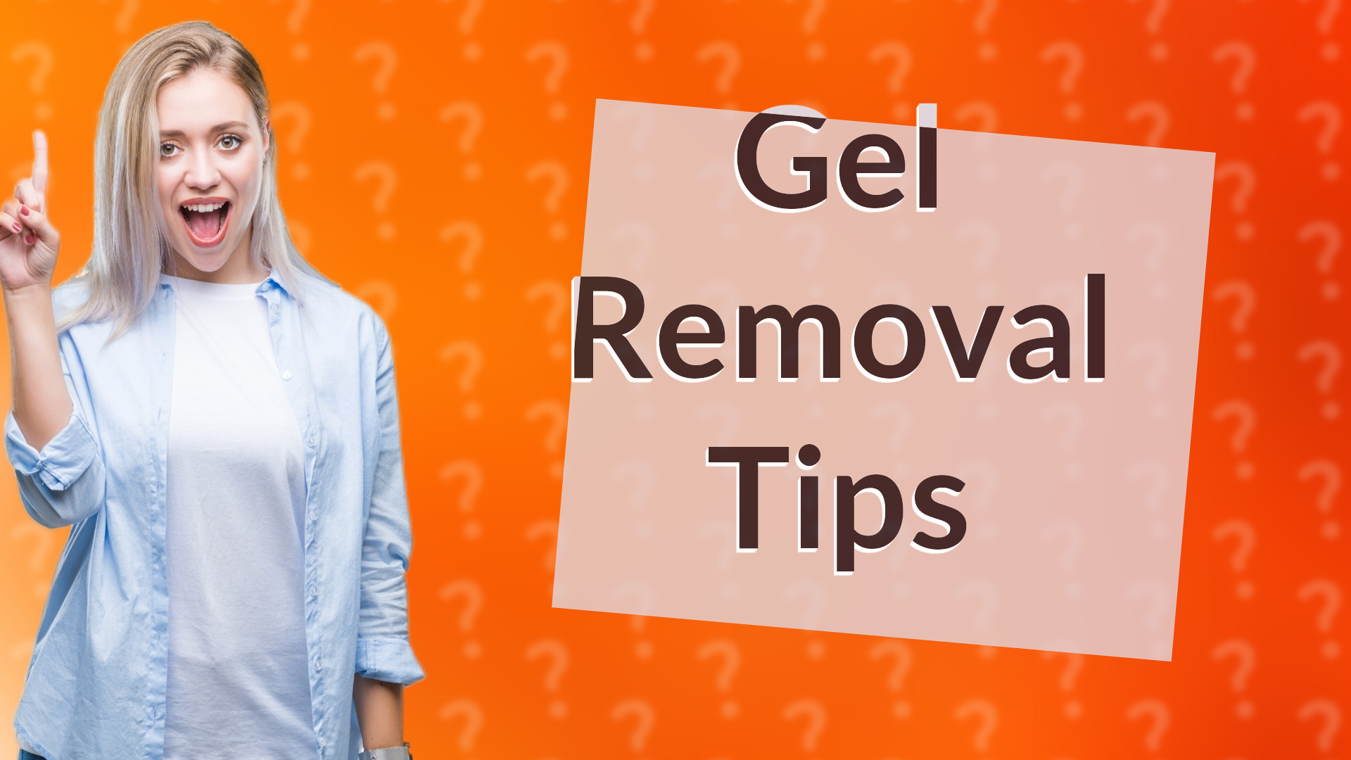 Gel Removal Tips