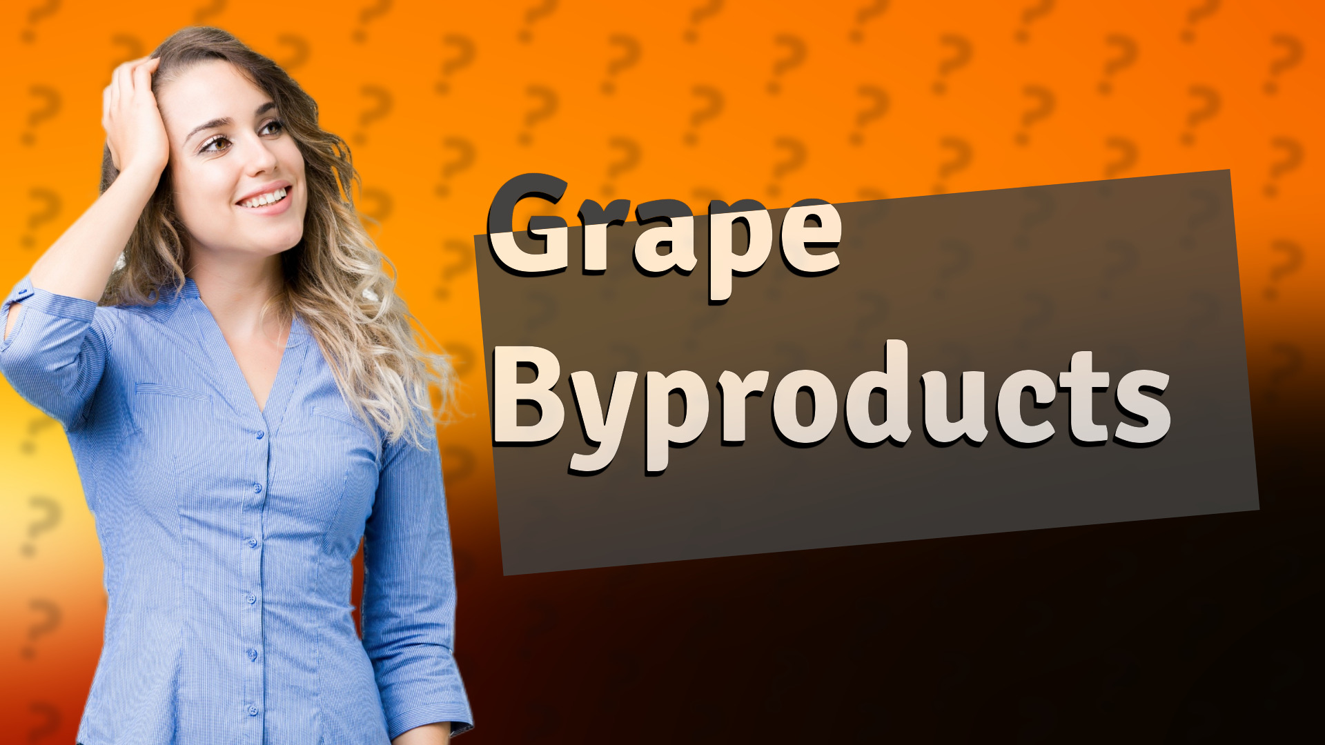 Grape Byproducts