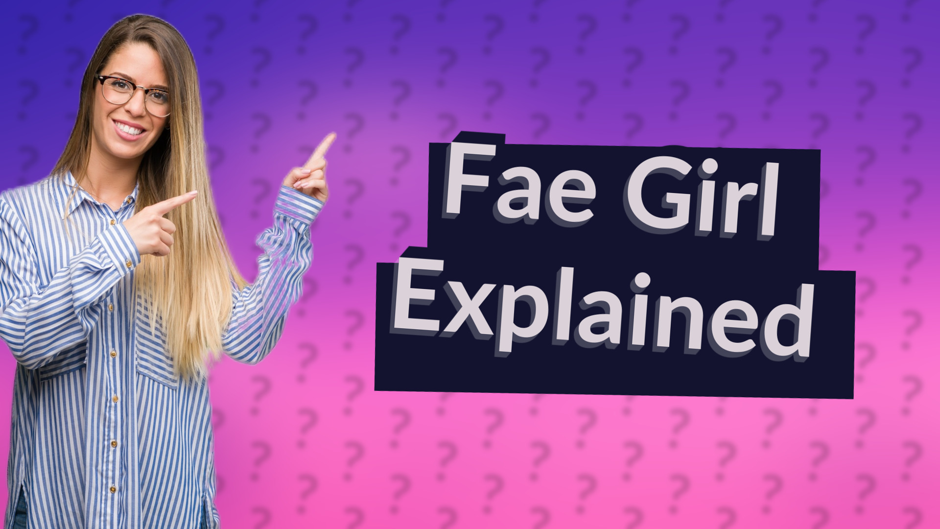Fae Girl Explained