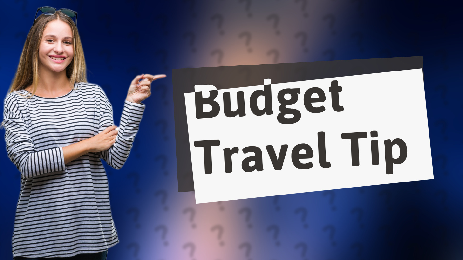 Budget Travel Tip