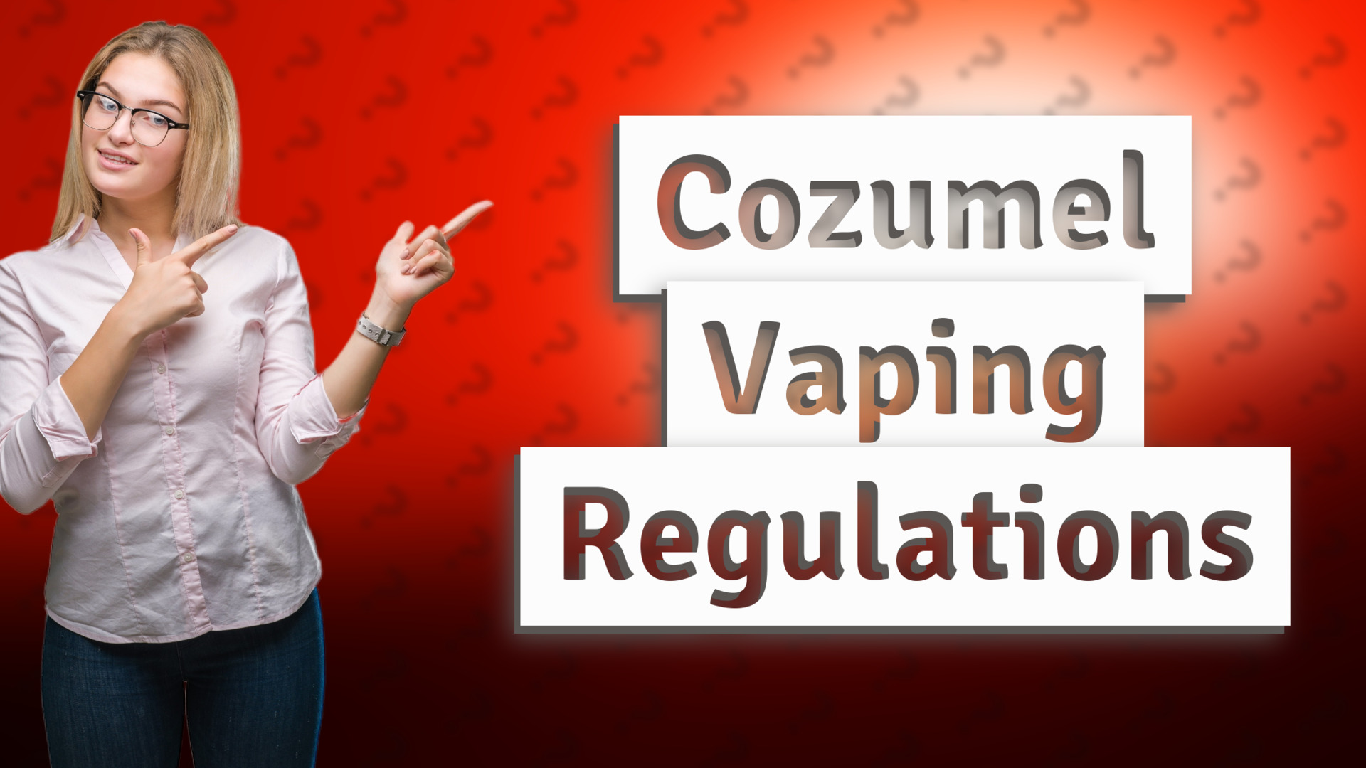 Cozumel Vaping Regulations