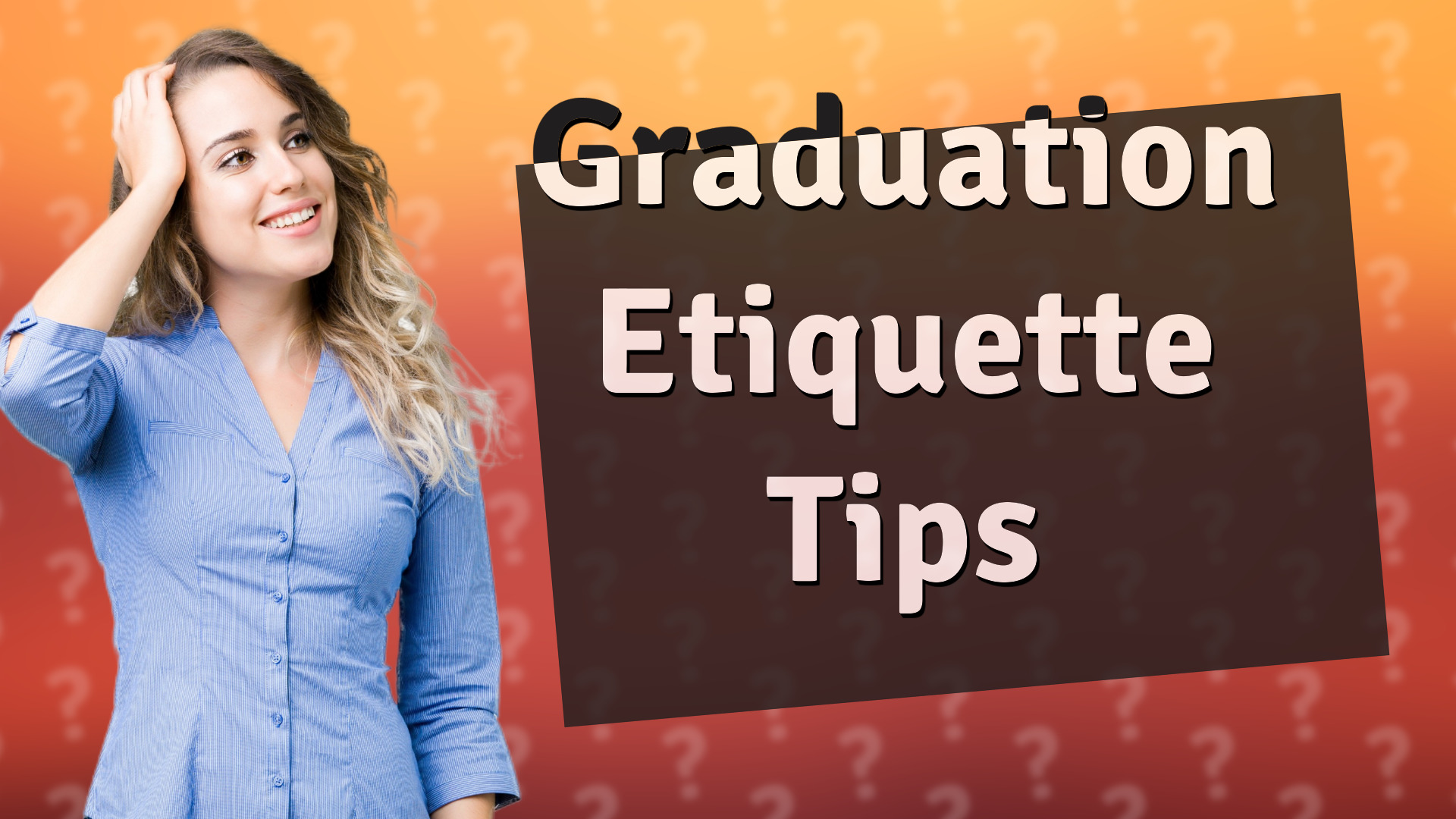Graduation Etiquette Tips