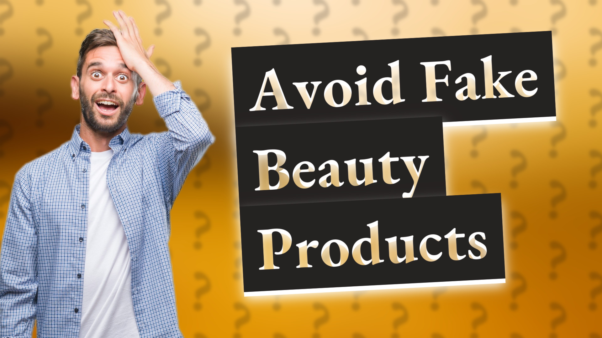Avoid Fake Beauty Products