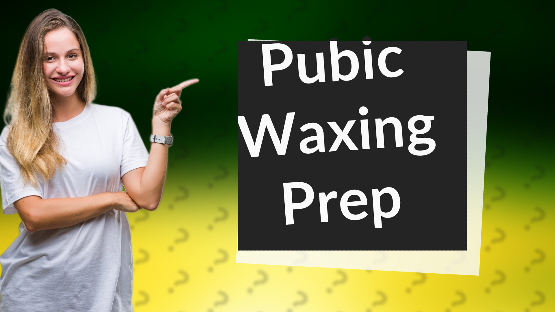 Pubic Waxing Prep